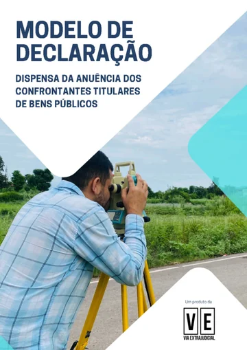 Modelo de Declaração — Dispensa da Anuência dos Confrontantes